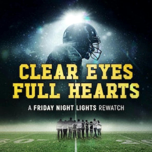 Clear Eyes, Full Hearts: A Friday Night Lights Rewatch Podcast-logo