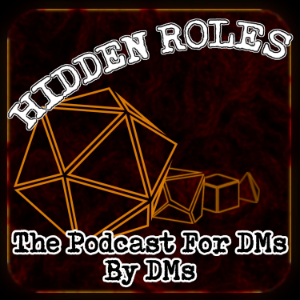 Hidden Rolls: A podcast for Dungeon Masters, By Dungeon Masters-logo
