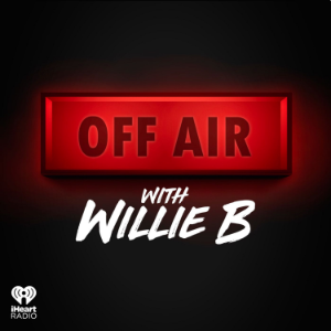 Off Air with Willie B