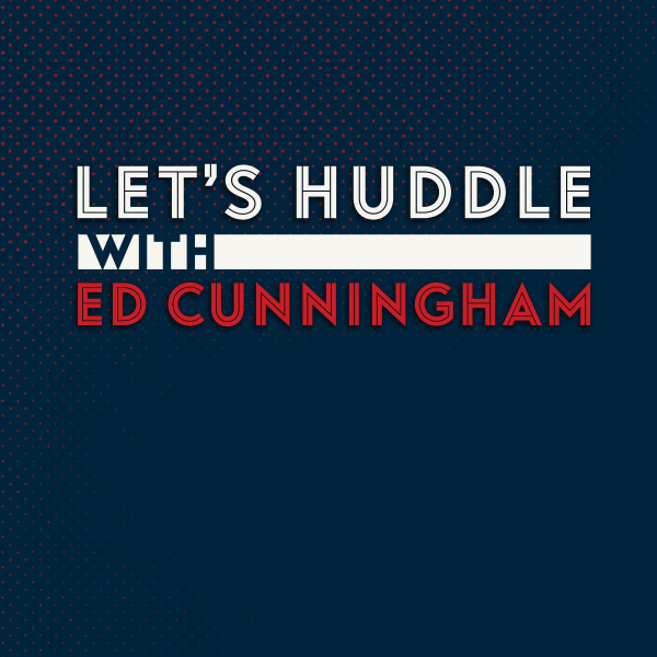 Let's Huddle with Ed Cunningham | Listen to Podcasts On Demand Free ...