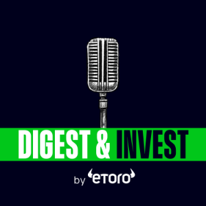 Digest & Invest by eToro | Insights on Trading, Markets, Investing & Finance-logo