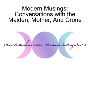 Modern Musings: Conversations with the Maiden, Mother, And Crone-logo