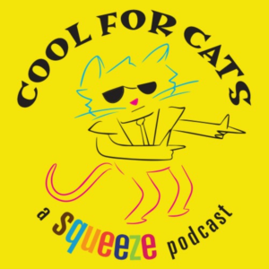 Cool For Cats: A Squeeze Podcast-logo