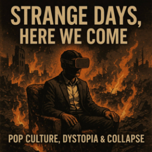 Strange Days, Here We Come: Pop Culture, Dystopia & Collapse-logo