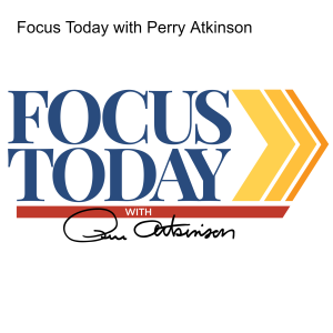 Focus Today with Perry Atkinson-logo