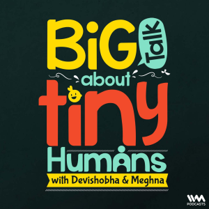 Big Talk About Tiny Humans - A Parenting Podcast-logo