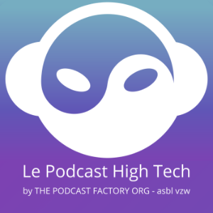 Le Podcast High Tech - The Podcast Factory Org (ASBL-VZW-NPO)-logo