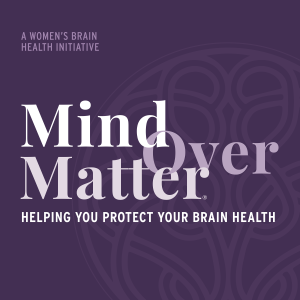 Mind Over Matter Podcast: A Women’s Brain Health Initiative-logo