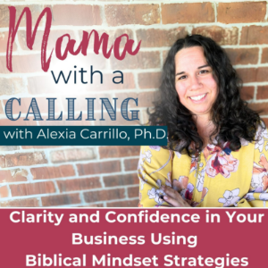Mama With A Calling - Christian Mindset for Entrepreneur Moms, Christian Online business, Business success, Biblical Living, Christian podcast for entrepreneurs-logo