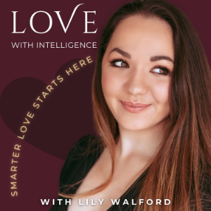 The Love With Intelligence Podcast