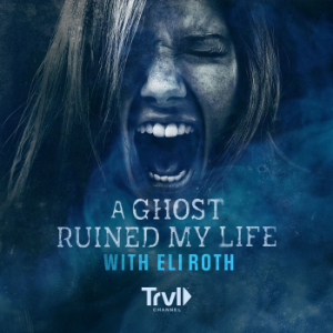 A Ghost Ruined My Life with Eli Roth-logo