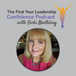 The Find Your Leadership Confidence Podcast with Vicki Noethling-logo
