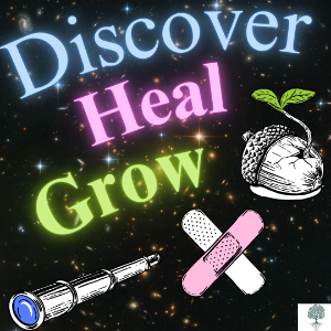 Discover + Heal + Grow🔭❤️‍🩹🌱 : A Taproot Therapy Collective Podcast-logo