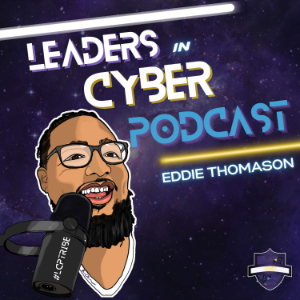 Leaders In Cyber Podcast