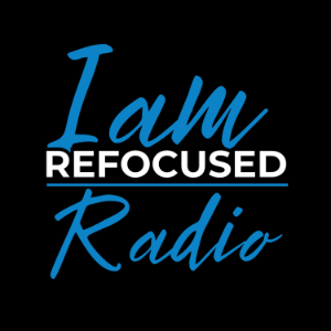 I Am Refocused Podcast-logo