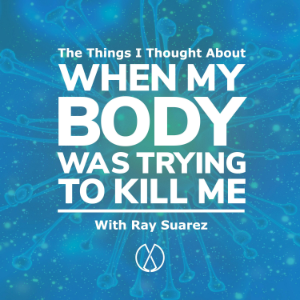 The Things I Thought About When My Body Was Trying to Kill Me-logo