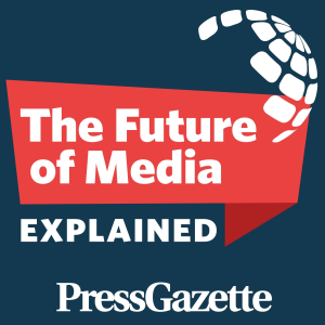 The Future of Media, Explained - from Press Gazette-logo