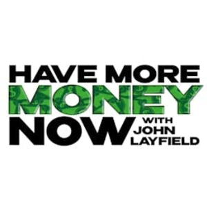 Have More Money Now with John Layfield-logo