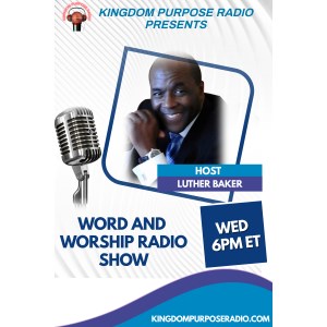 Word & Worship Radio Show with Luther Baker-logo