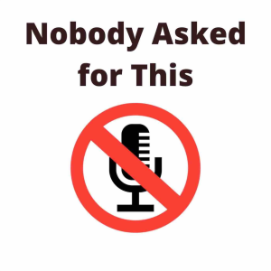 Nobody Asked for This-logo