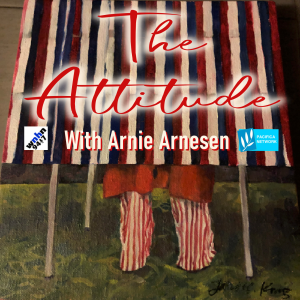 Episode 984: Arnie Arnesen Attitude May 20 2026