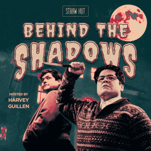 Behind the Shadows w/ Harvey Guillen-logo