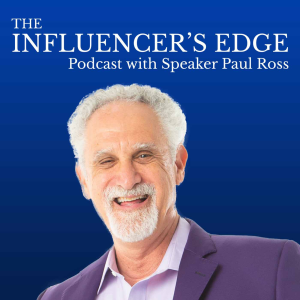 The Influencer's Edge Podcast with Speaker Paul Ross-logo
