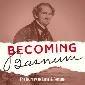 Becoming Barnum: The Journey to Fame and Fortune-logo