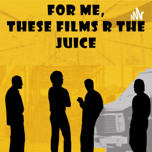 For me, these Films R the Juice-logo