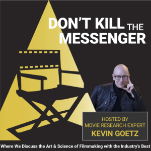 Don't Kill the Messenger with Movie Strategist Kevin Goetz-logo