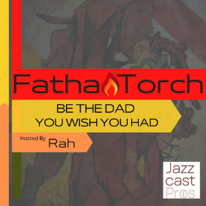 Fatha Torch: Be the Dad You Wish You Had-logo