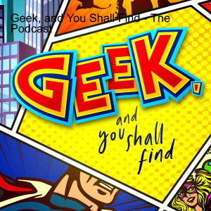 Geek, and You Shall Find - The Podcast-logo