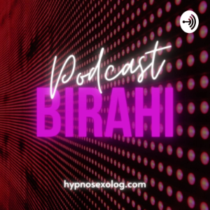 Podcast Birahi