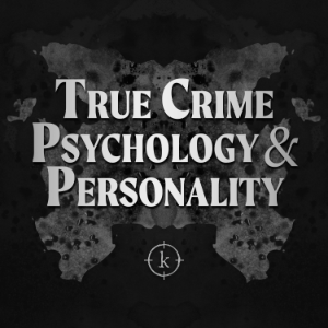 True Crime Psychology and Personality: Narcissism, Psychopathy, and the Minds of Dangerous Criminals-logo