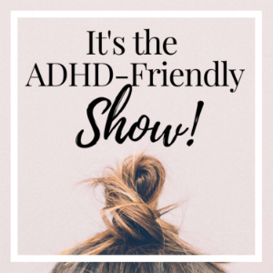 It's The ADHD-Friendly Show | Personal Growth, Well-being and Productivity for Distractible Minds-logo