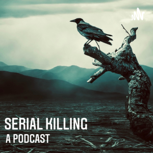 Serial Killing : A Podcast-logo