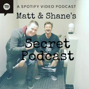 Matt and Shane's Secret Podcast-logo