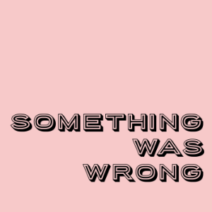 Something Was Wrong-logo