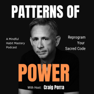 Patterns of Power with Craig Perra (habits, mindfulness, high-performance, self-leadership)-logo