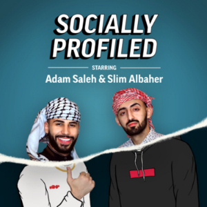 Socially Profiled with Adam Saleh and Slim Albaher-logo