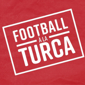Football à la Turca (a Turkish Football podcast)-logo
