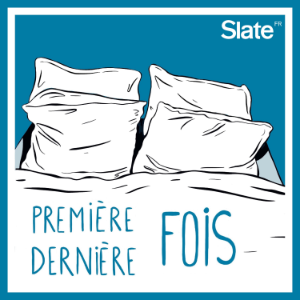 Premiere & Derniere fois