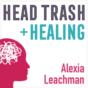 The Head Trash + Healing Show with Alexia Leachman-logo