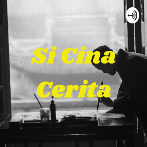 Si Cina Cerita