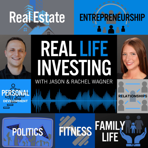 Real Life Investing With Jason & Rachel Wagner Listen to Podcasts On