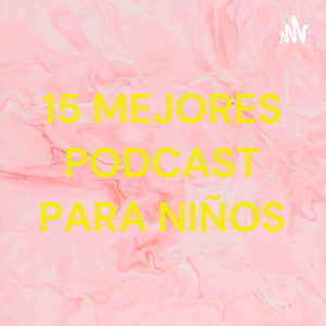 15 MEJORES PODCAST PARA NIÑOS-logo