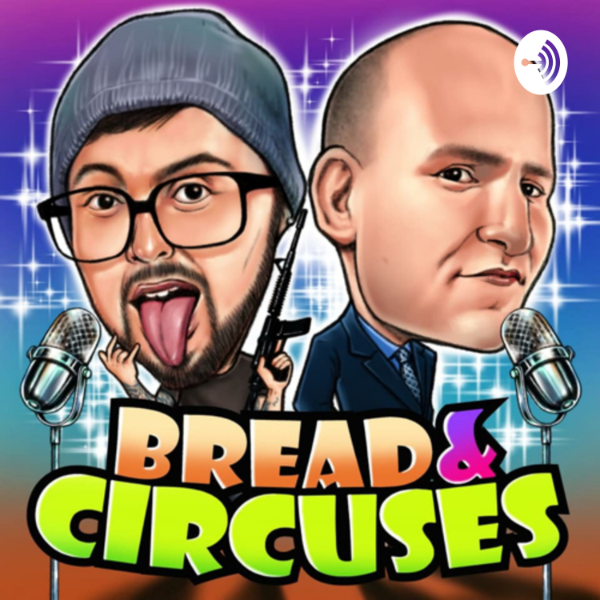Bread and Circuses Listen to Podcasts On Demand Free TuneIn