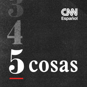 CNN 5 Cosas