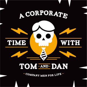 A Corporate Time with Tom and Dan-logo