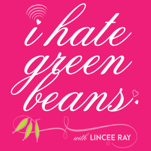 I Hate Green Beans with Lincee Ray-logo